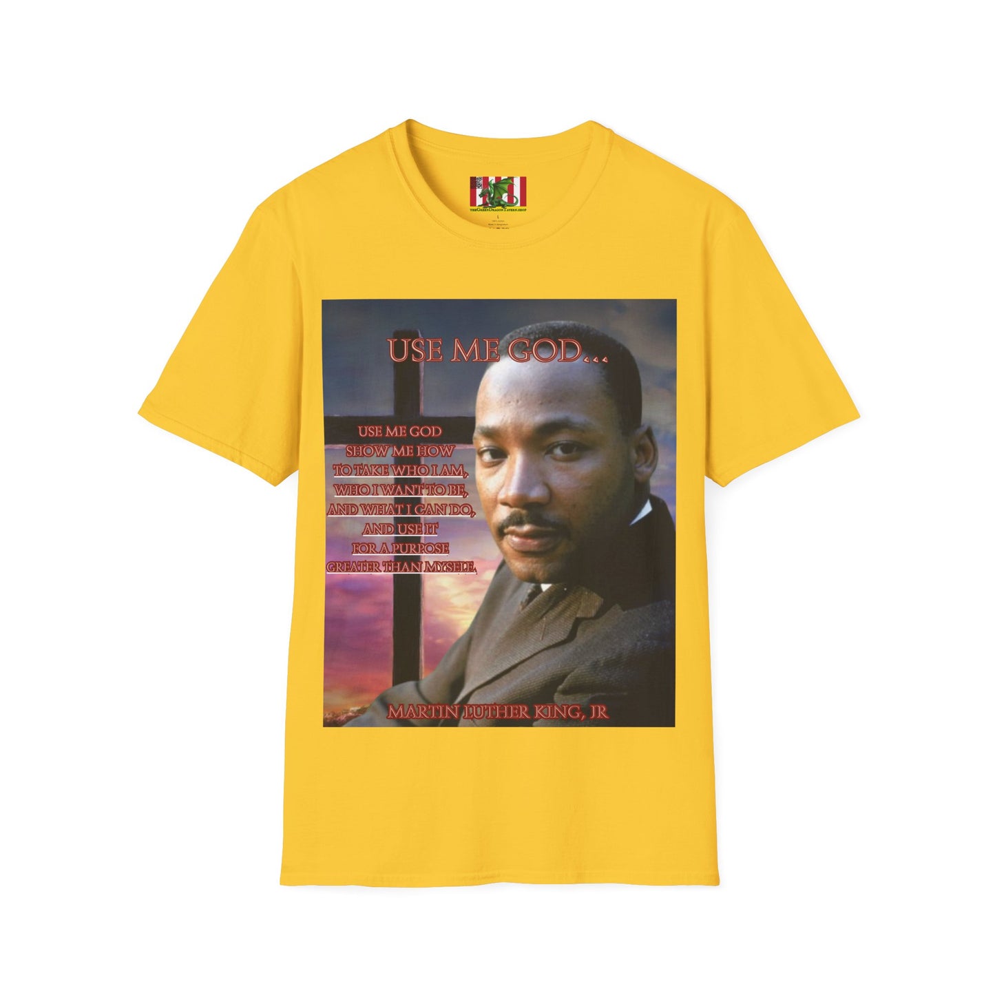 Use Me God, MLK Jr Light colors Unisex T-Shirt by theGreenDragonTavern.shop