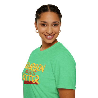 Bourbon makes it better Dark colors Unisex T-Shirt by theGreenDragonTavern.shop
