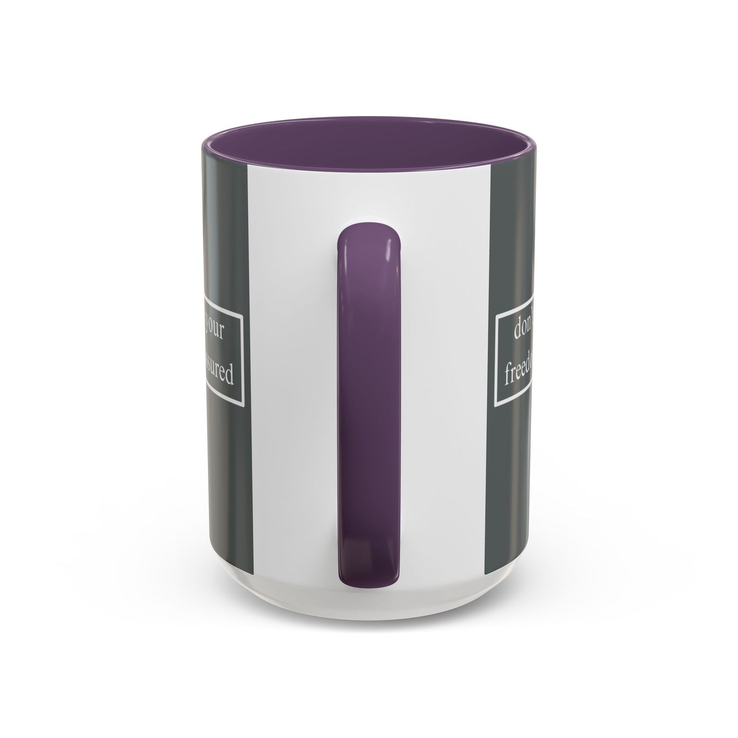 don't assume your freedoms are assured White font Grey Accent Mug by theGreenDragonTavern.shop