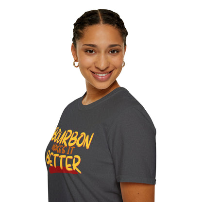 Bourbon makes it better Dark colors Unisex T-Shirt by theGreenDragonTavern.shop