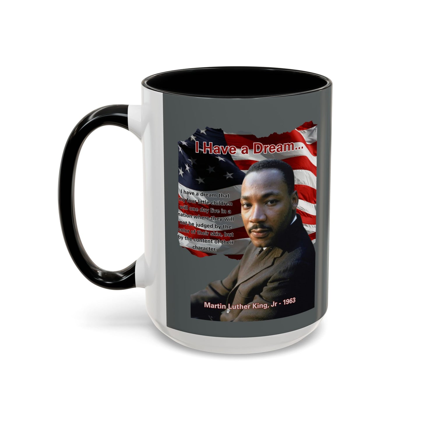 "I Have a Dream" MLKJr Grey Accent Mug by theGreenDragonTavern.shop