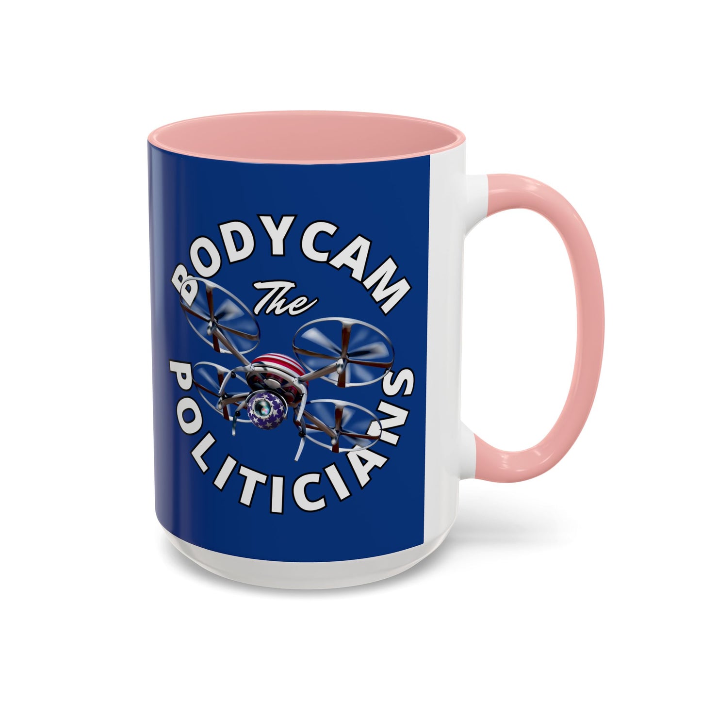 Bodycam the Politicians Drone Dark Blue Accent Mug by theGreenDragonTavern.shop