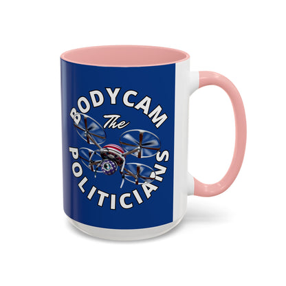 Bodycam the Politicians Drone Dark Blue Accent Mug by theGreenDragonTavern.shop