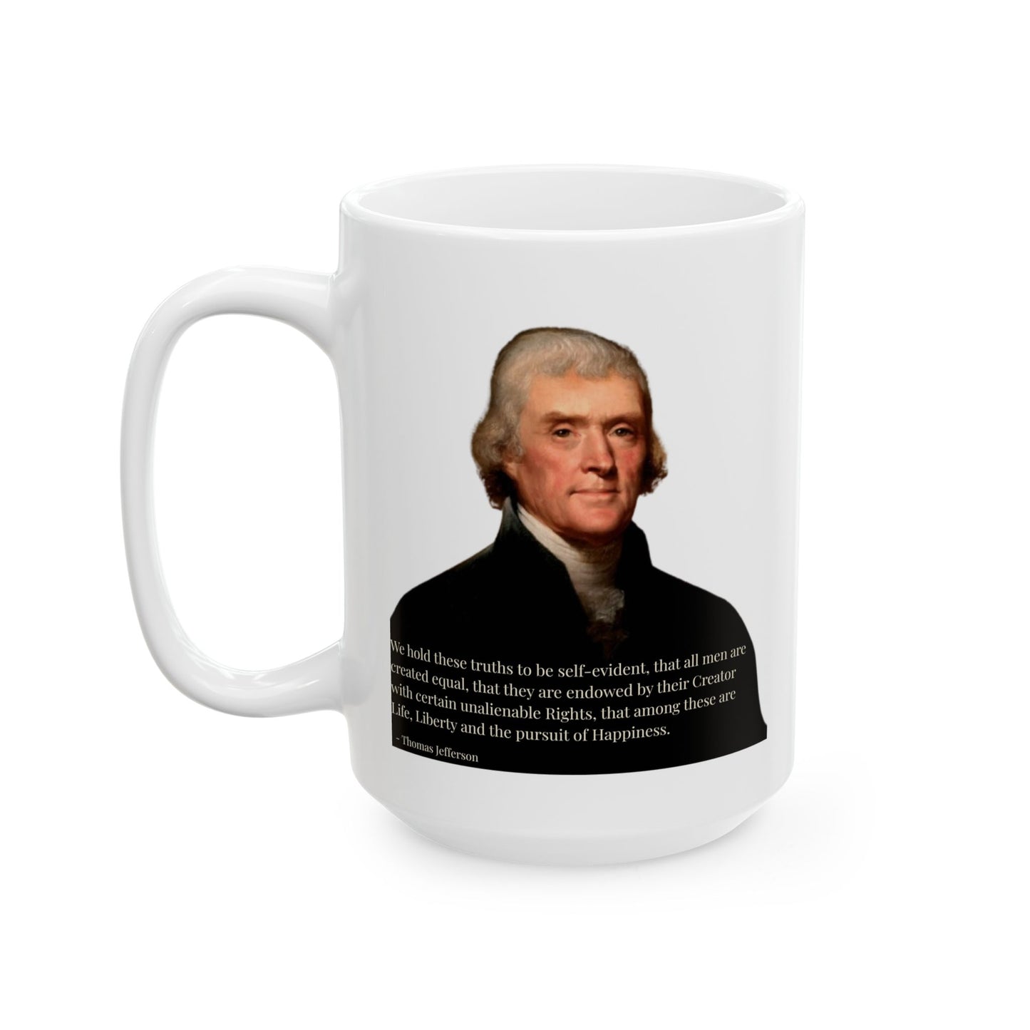 We hold these truths to be self-evident White Mug by theGreenDragonTavern.shop