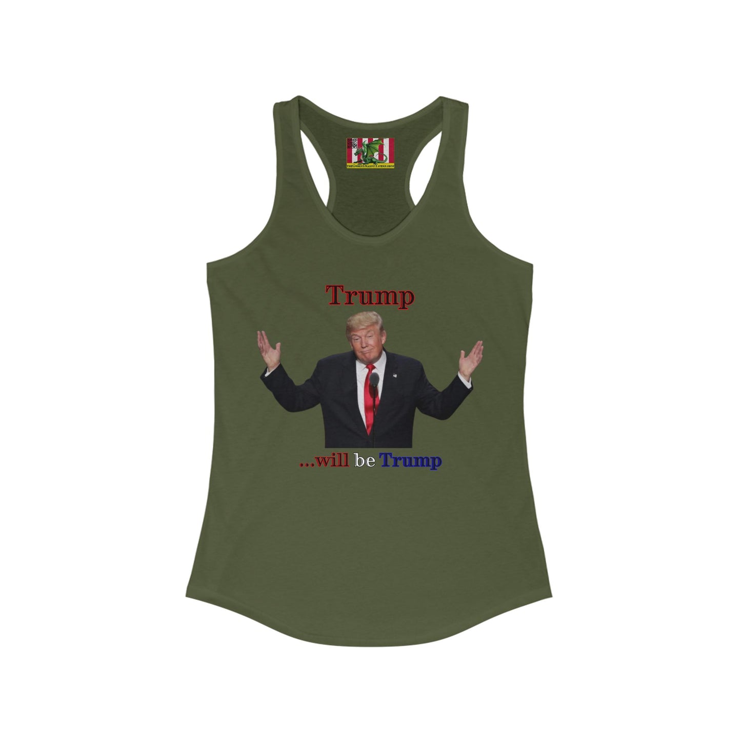 Trump...will be Trump Light colors Women's Racerback Tank Top by theGreenDragonTavern.shop