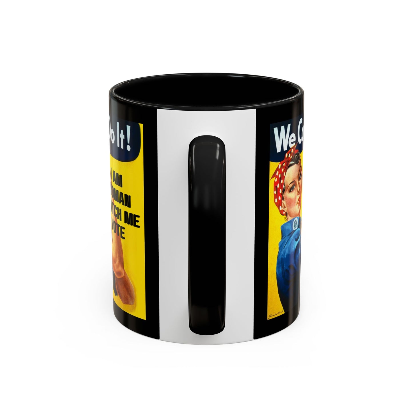 I Am Woman Watch Me Vote Rosie Black Accent Mug by theGreenDragonTavern.shop