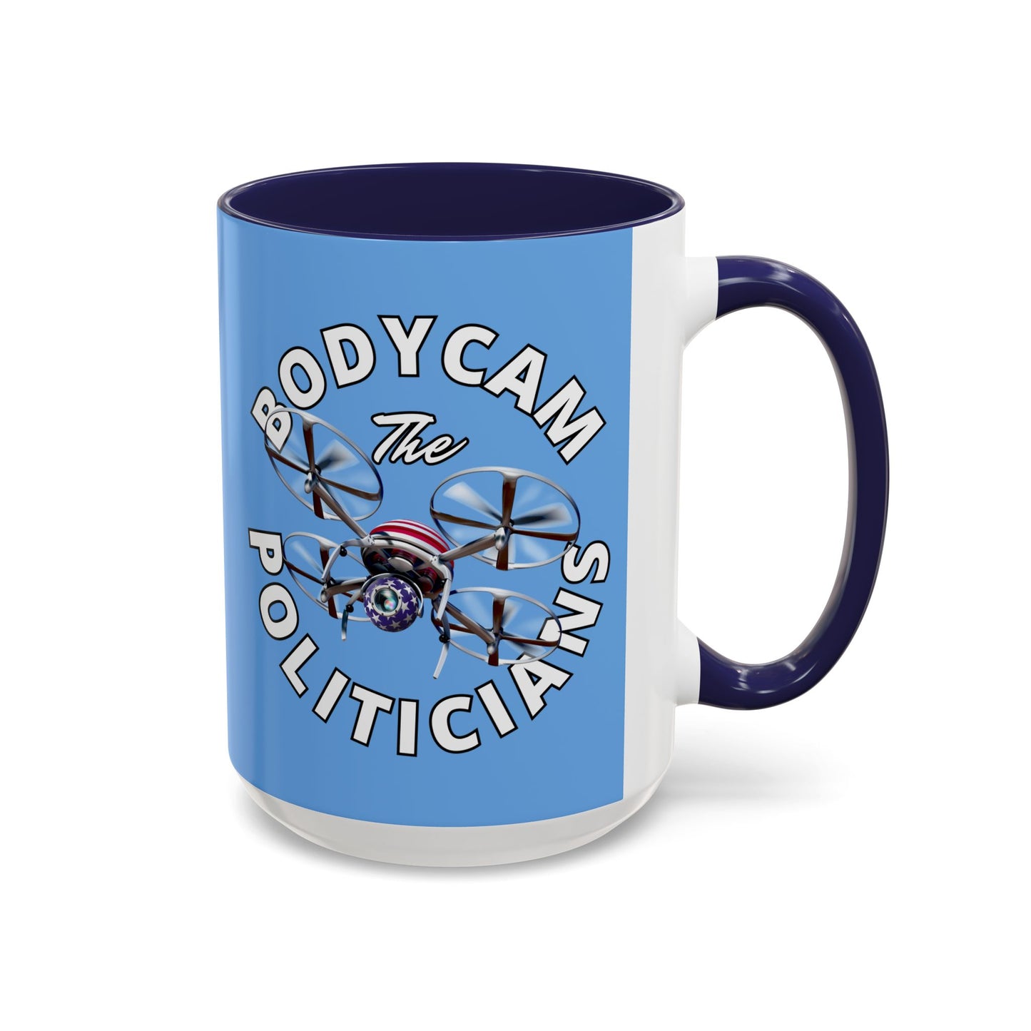 Bodycam the Politicians Drone Light Blue Accent Mug by theGreenDragonTavern.shop