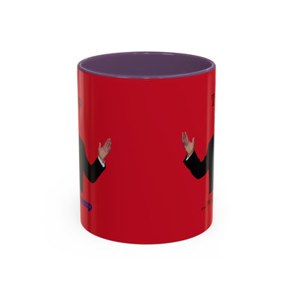 Trump...will be Trump Red Accent Mug by theGreenDragonTavern.shop