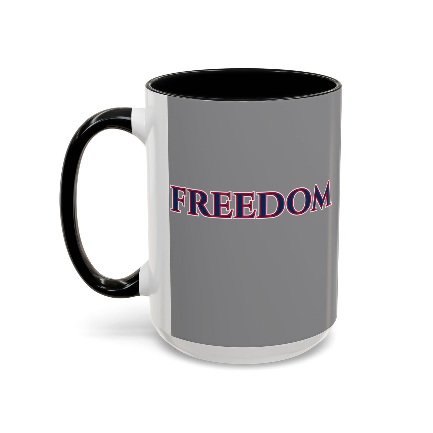 Freedom, Grey Accent Mug by theGreenDragonTavern.shop