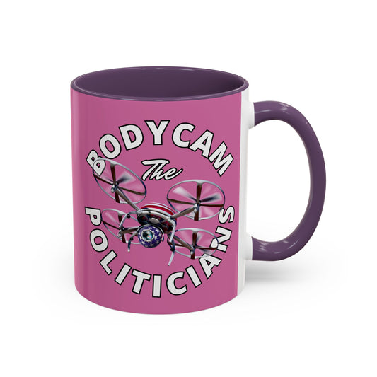 Bodycam the Politicians Drone Pink Accent Mug by theGreenDragonTavern.shop