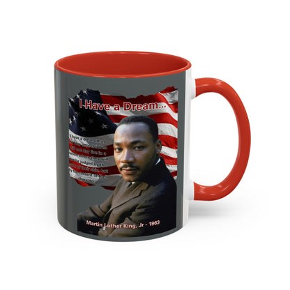 "I Have a Dream" MLKJr Grey Accent Mug by theGreenDragonTavern.shop