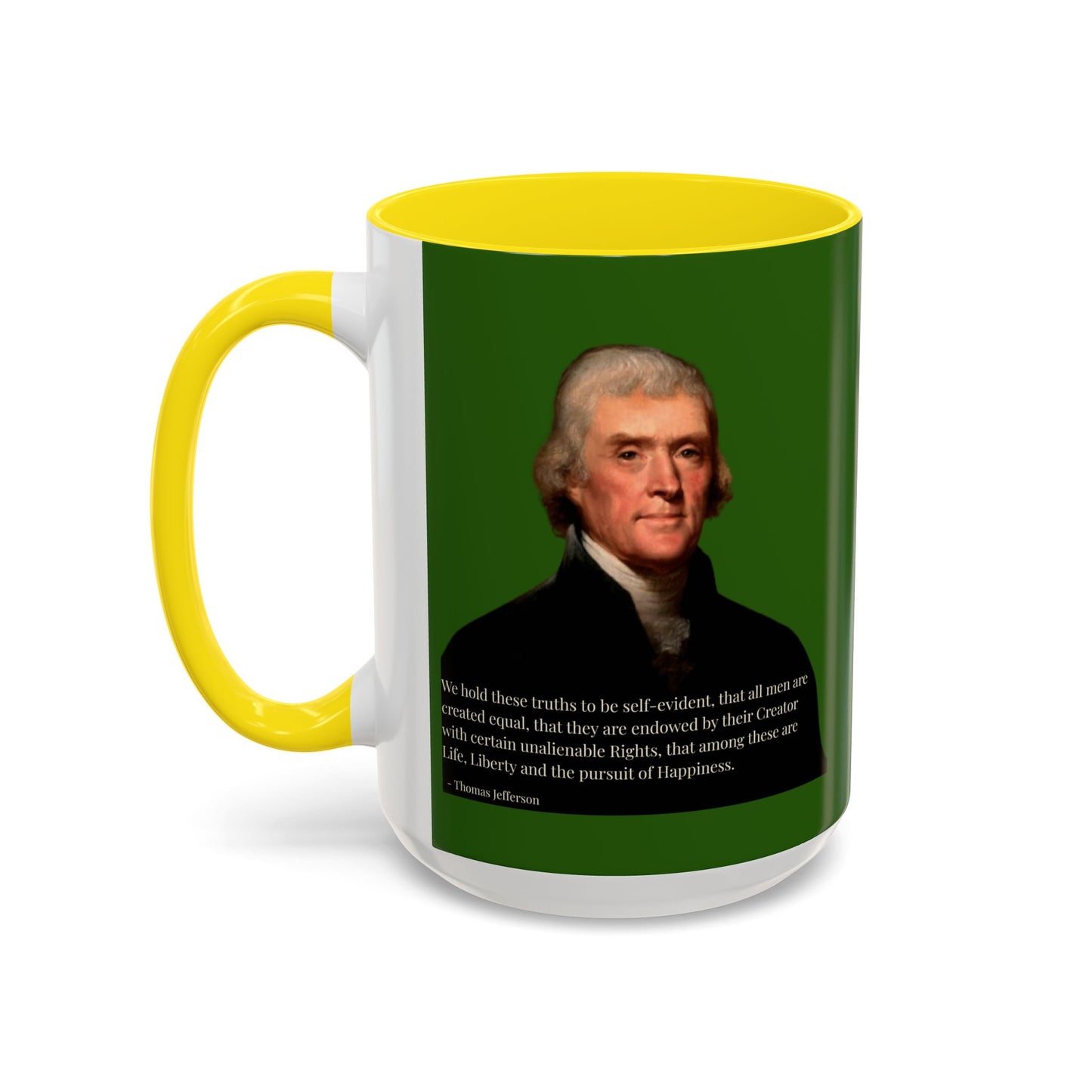 We hold these truths to be self-evident Dark Green Accent Mug by theGreenDragonTavern.shop