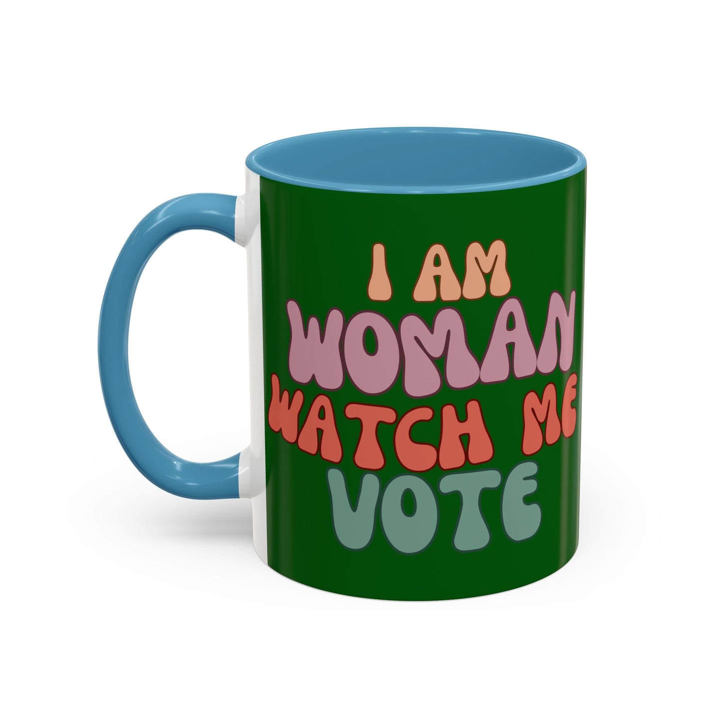 I Am Woman Watch Me Vote Dark Green Accent Mug by theGreenDragonTavern.shop