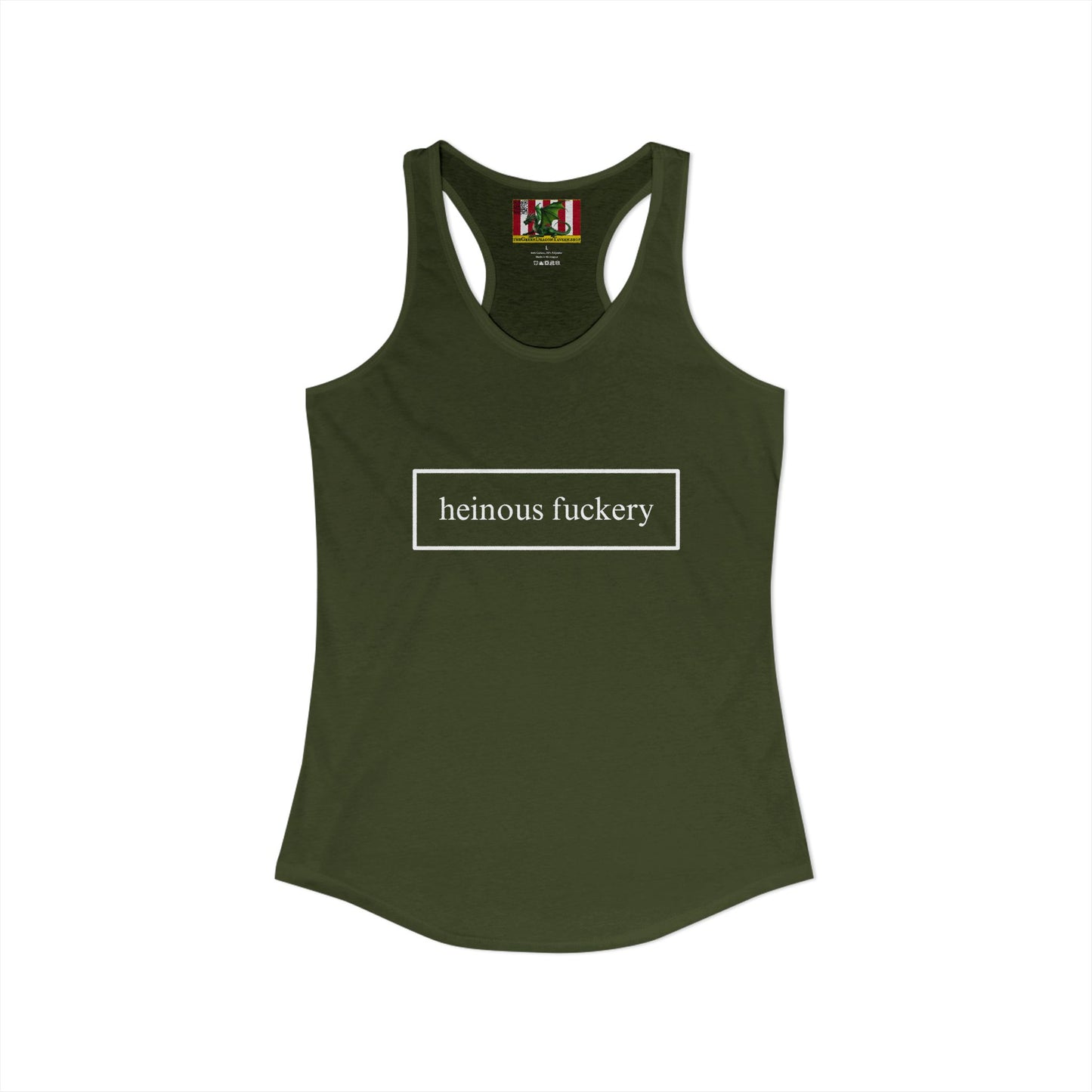 Heinous Fuckery Women's Racerback Tank Top by theGreenDragonTavern.shop