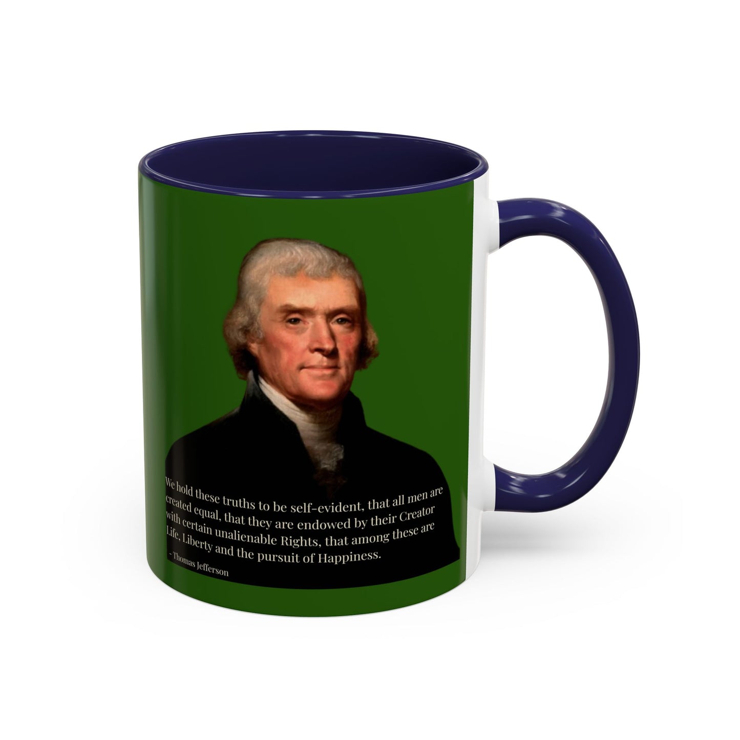 We hold these truths to be self-evident Dark Green Accent Mug by theGreenDragonTavern.shop