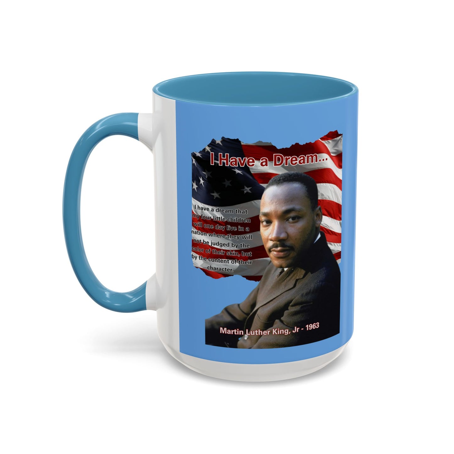 "I Have a Dream" MLKJr Blue Accent Mug by theGreenDragonTavern.shop