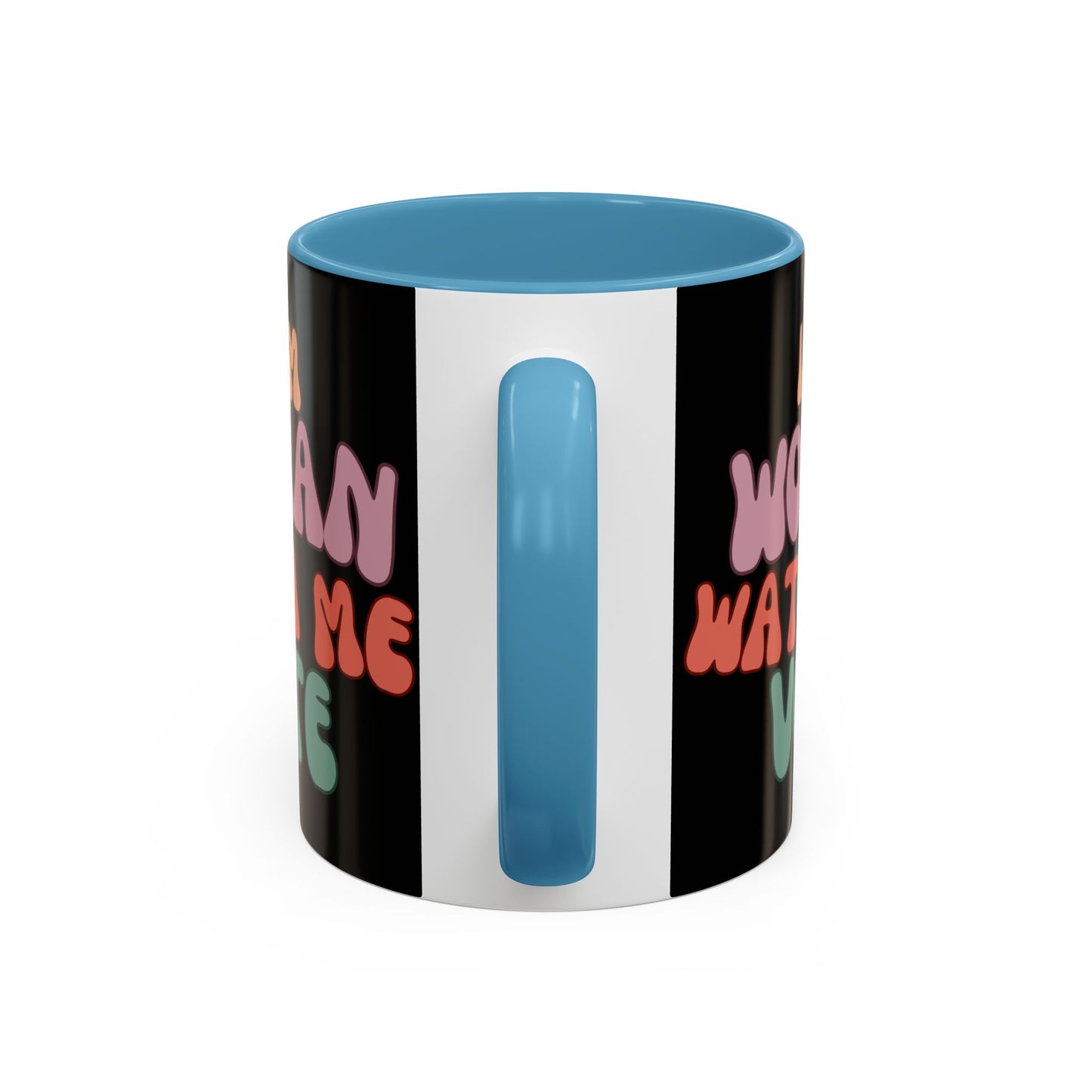 I Am Woman Watch Me Vote Black Accent Mug by theGreenDragonTavern.shop