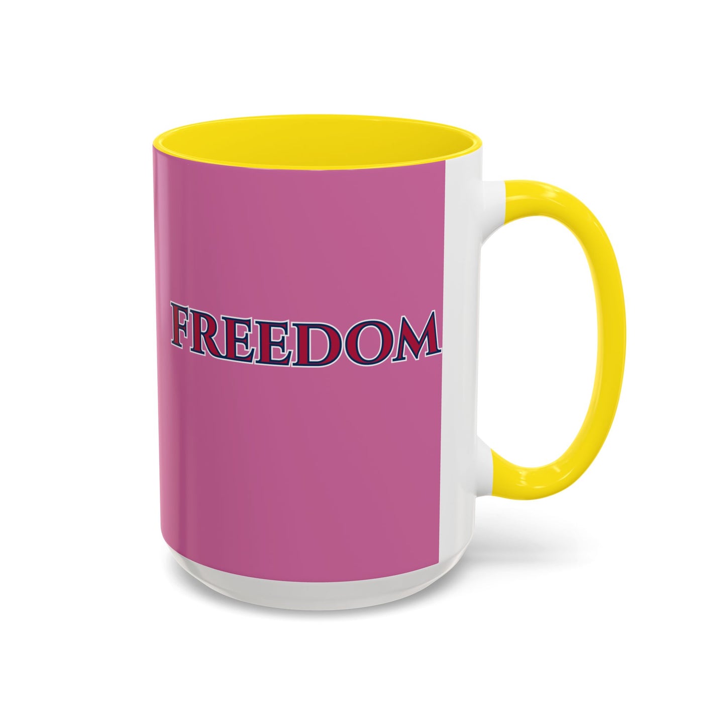 Freedom, Pink Accent Mug by theGreenDragonTavern.shop
