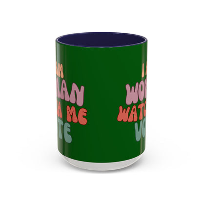 I Am Woman Watch Me Vote Dark Green Accent Mug by theGreenDragonTavern.shop