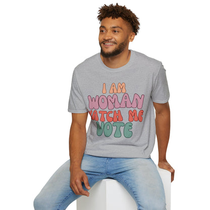 2-sided, I Am Woman Watch Me Vote Light colors Unisex T-Shirt by theGreenDragonTavern.shop