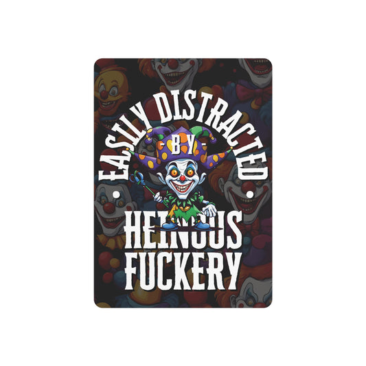 Easily Distracted by Heinous Fuckery Little Jincs Metal Art Sign by theGreenDragonTavern.shop