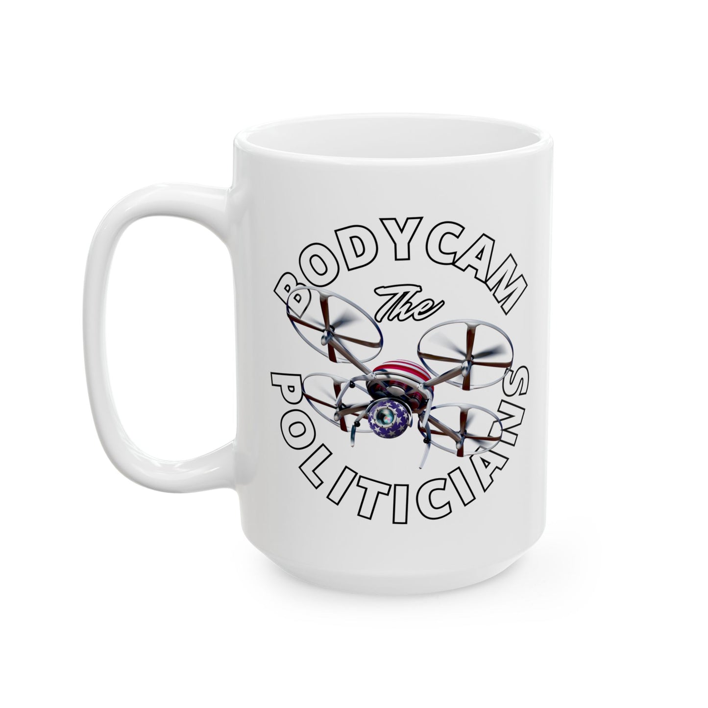 Bodycam the Politicians Drone White Mug by theGreenDragonTavern.shop