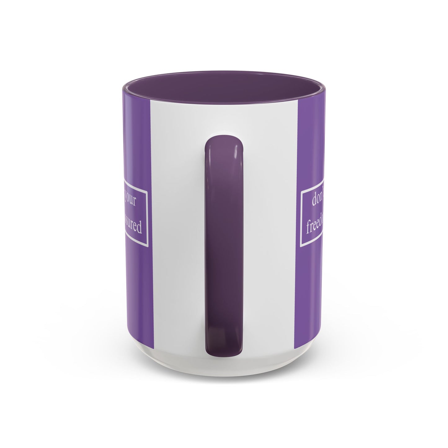 don't assume your freedoms are assured White font Light Purple Accent Mug by theGreenDragonTavern.shop