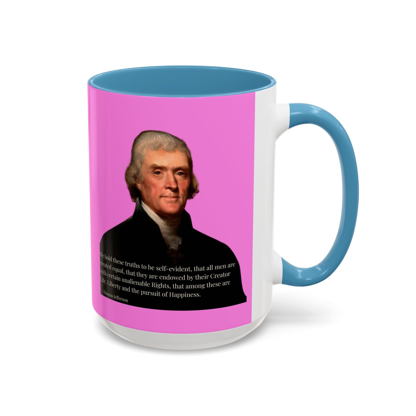 We hold these truths to be self-evident Pink Accent Mug by theGreenDragonTavern.shop