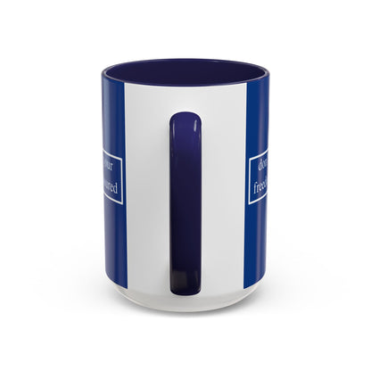 don't assume your freedoms are assured White font Blue Accent Mug by theGreenDragonTavern.shop