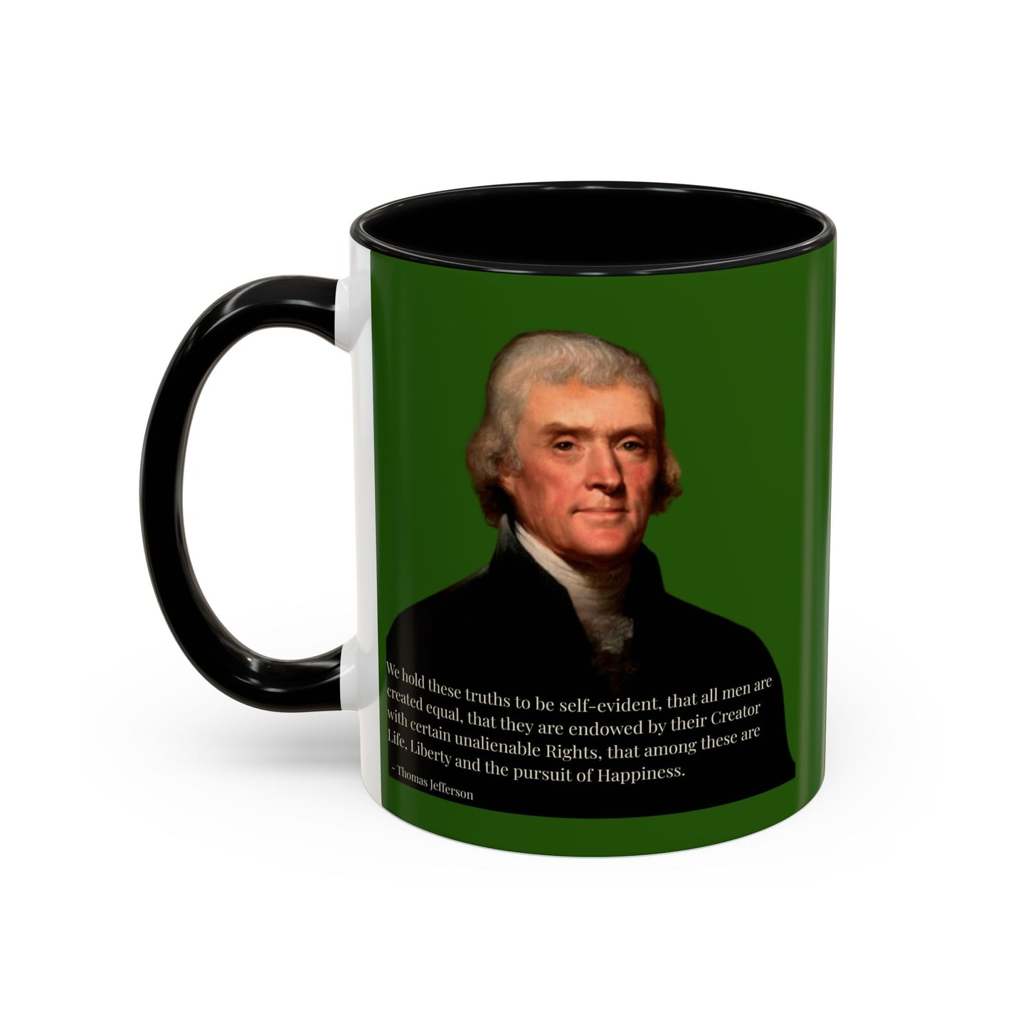 We hold these truths to be self-evident Dark Green Accent Mug by theGreenDragonTavern.shop