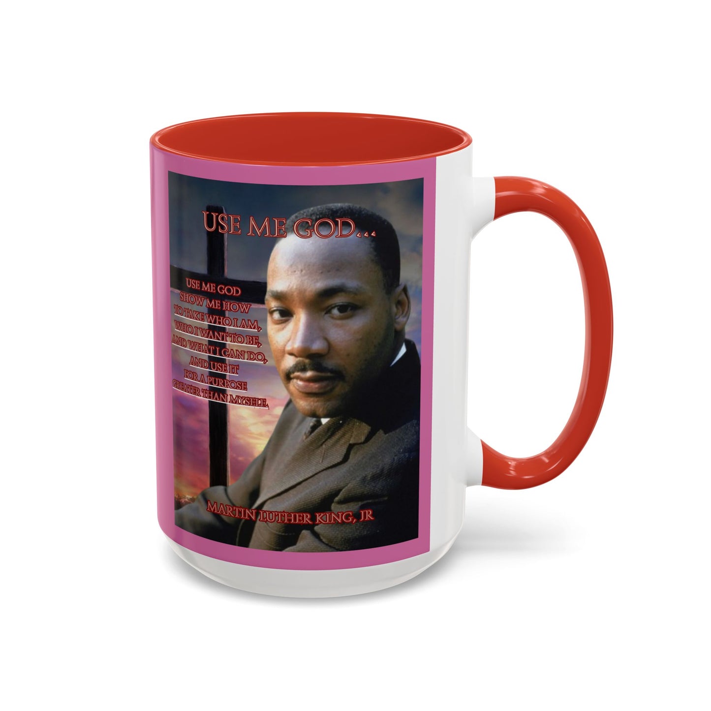 Use Me God, MLK Jr Pink Accent Mug by theGreenDragonTavern.shop
