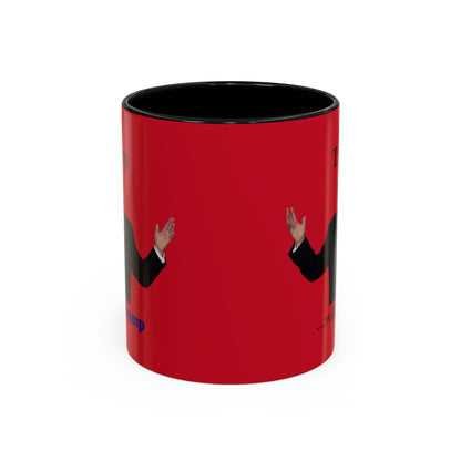 Trump...will be Trump Red Accent Mug by theGreenDragonTavern.shop
