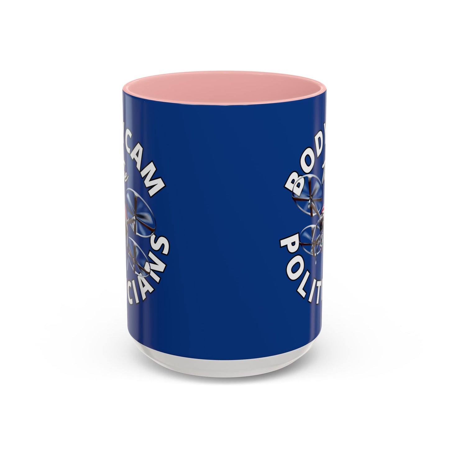 Bodycam the Politicians Drone Dark Blue Accent Mug by theGreenDragonTavern.shop