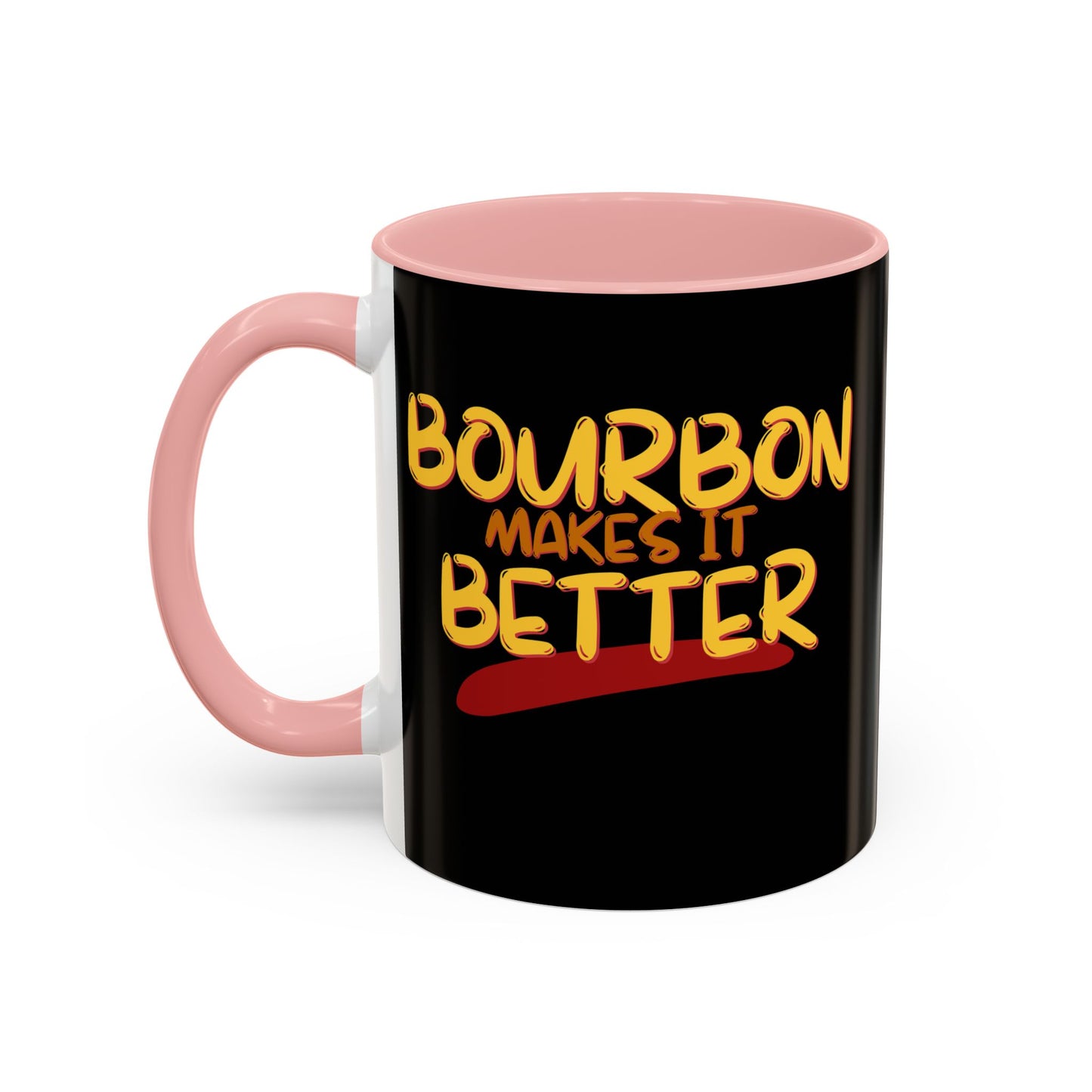 Bourbon makes it better Accent Mug by theGreenDragonTavern.shop
