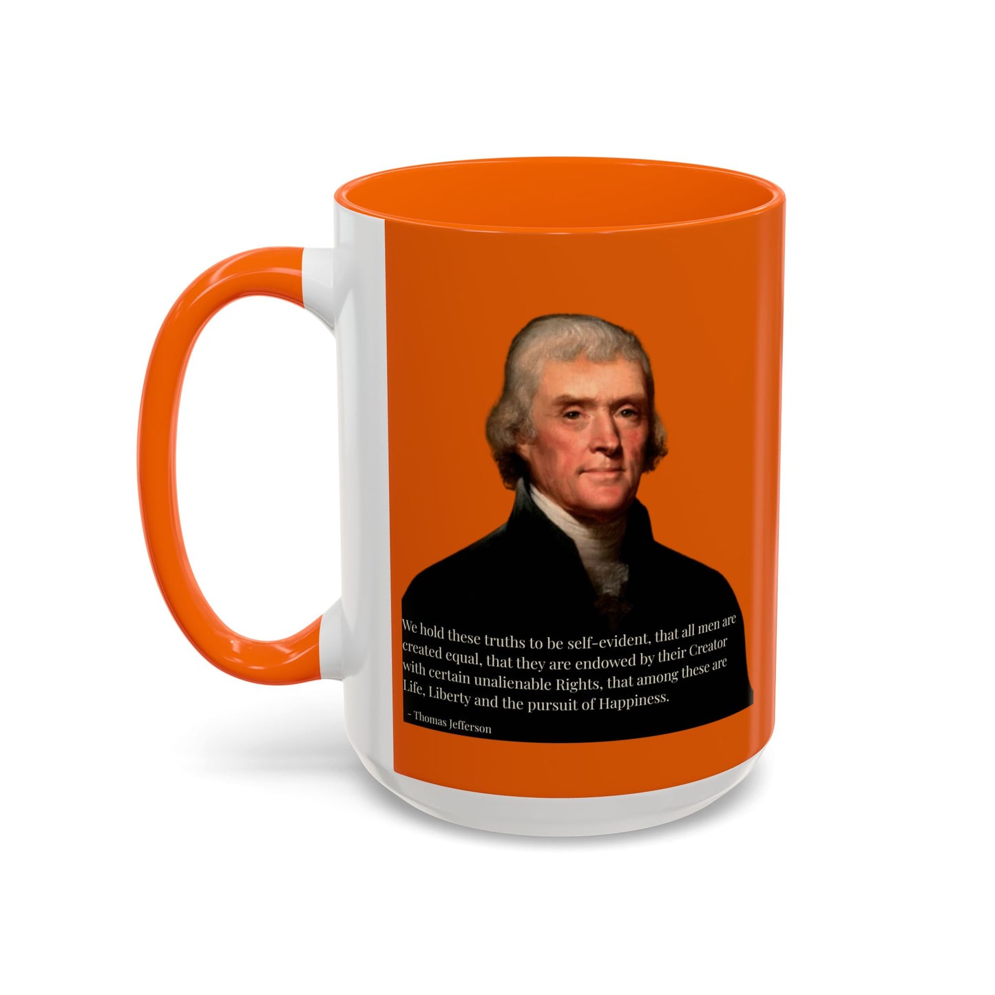 We hold these truths to be self-evident Orange Accent Mug by theGreenDragonTavern.shop