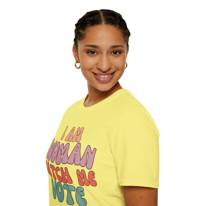 2-sided, I Am Woman Watch Me Vote Light colors Unisex T-Shirt by theGreenDragonTavern.shop
