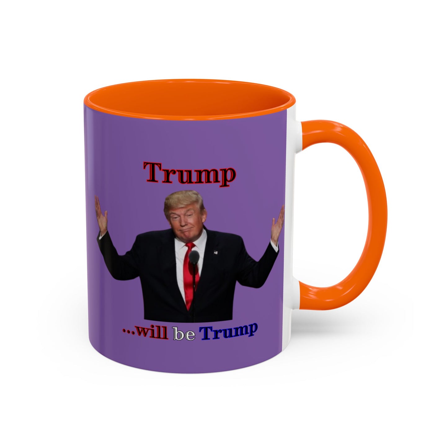 Trump...will be Trump Light Purple Accent Mug by theGreenDragonTavern.shop