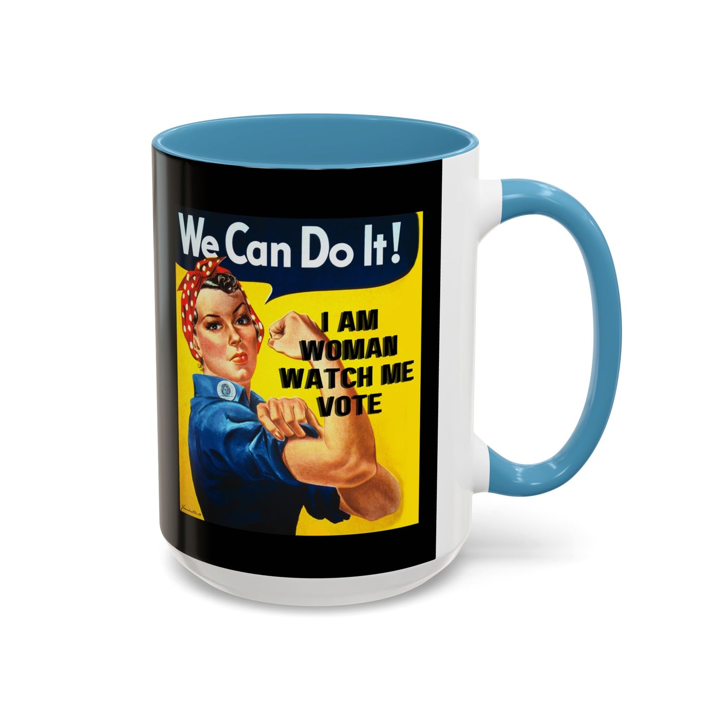 I Am Woman Watch Me Vote Rosie Black Accent Mug by theGreenDragonTavern.shop