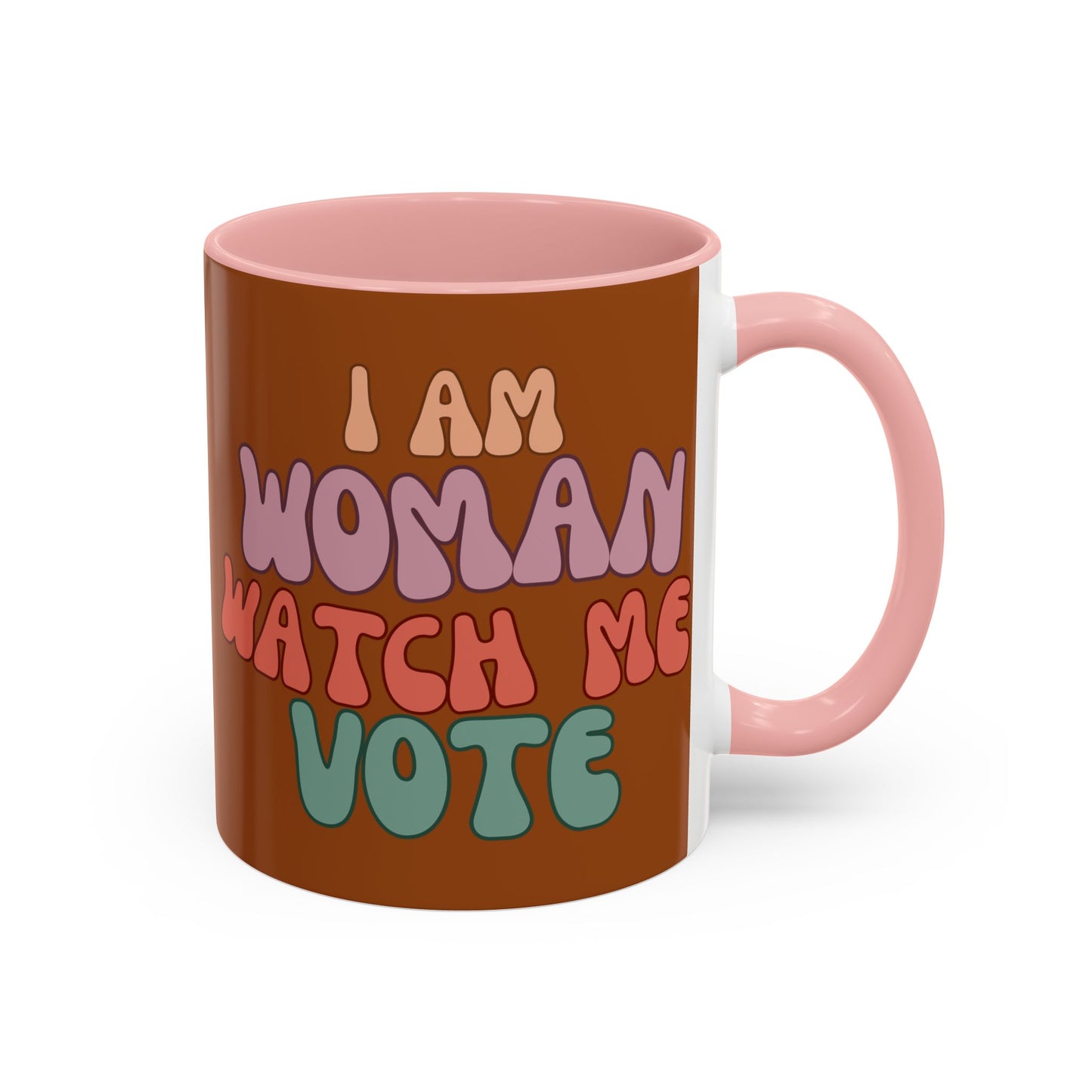I Am Woman Watch Me Vote Brown Accent Mug by theGreenDragonTavern.shop