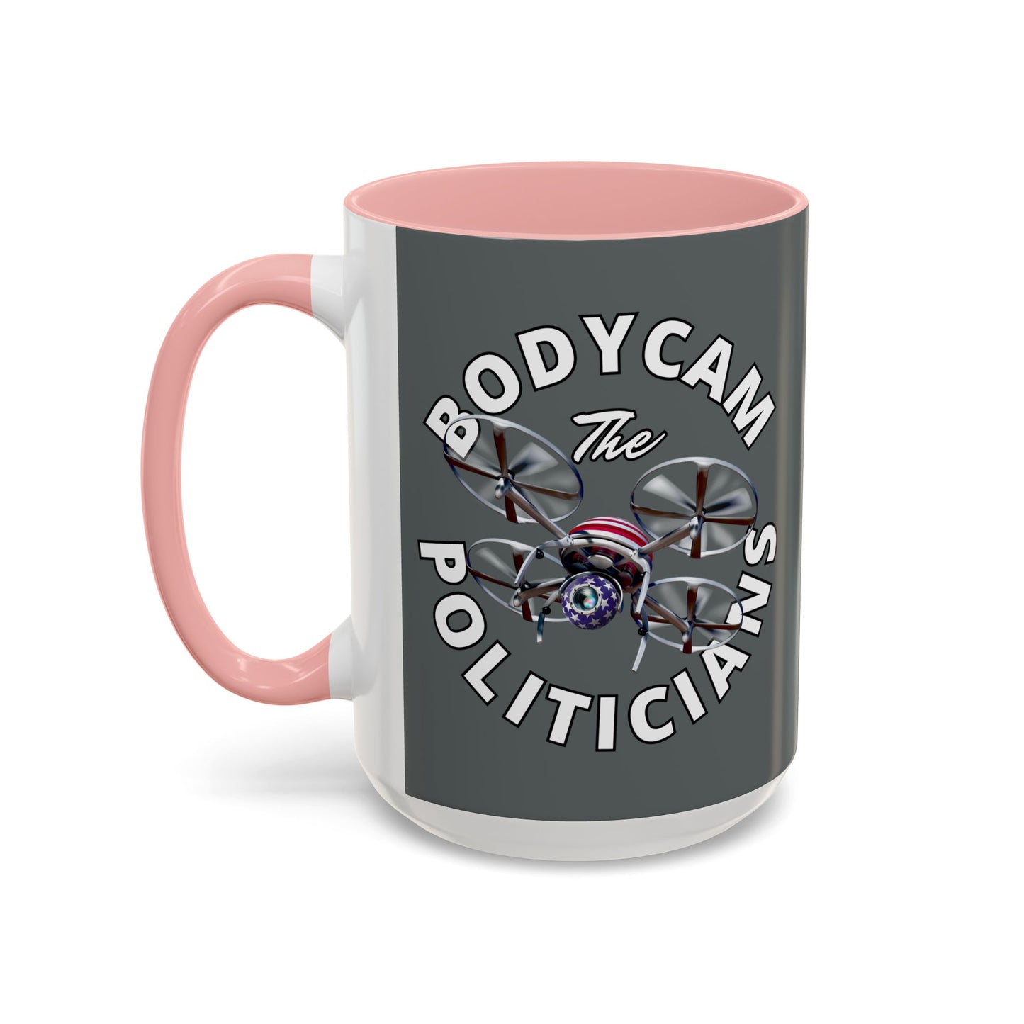 Bodycam the Politicians Drone Grey Accent Mug by theGreenDragonTavern.shop