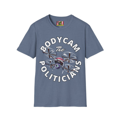 Bodycam the Politicians Drone Dark colors Unisex T-Shirt by theGreenDragonTavern.shop