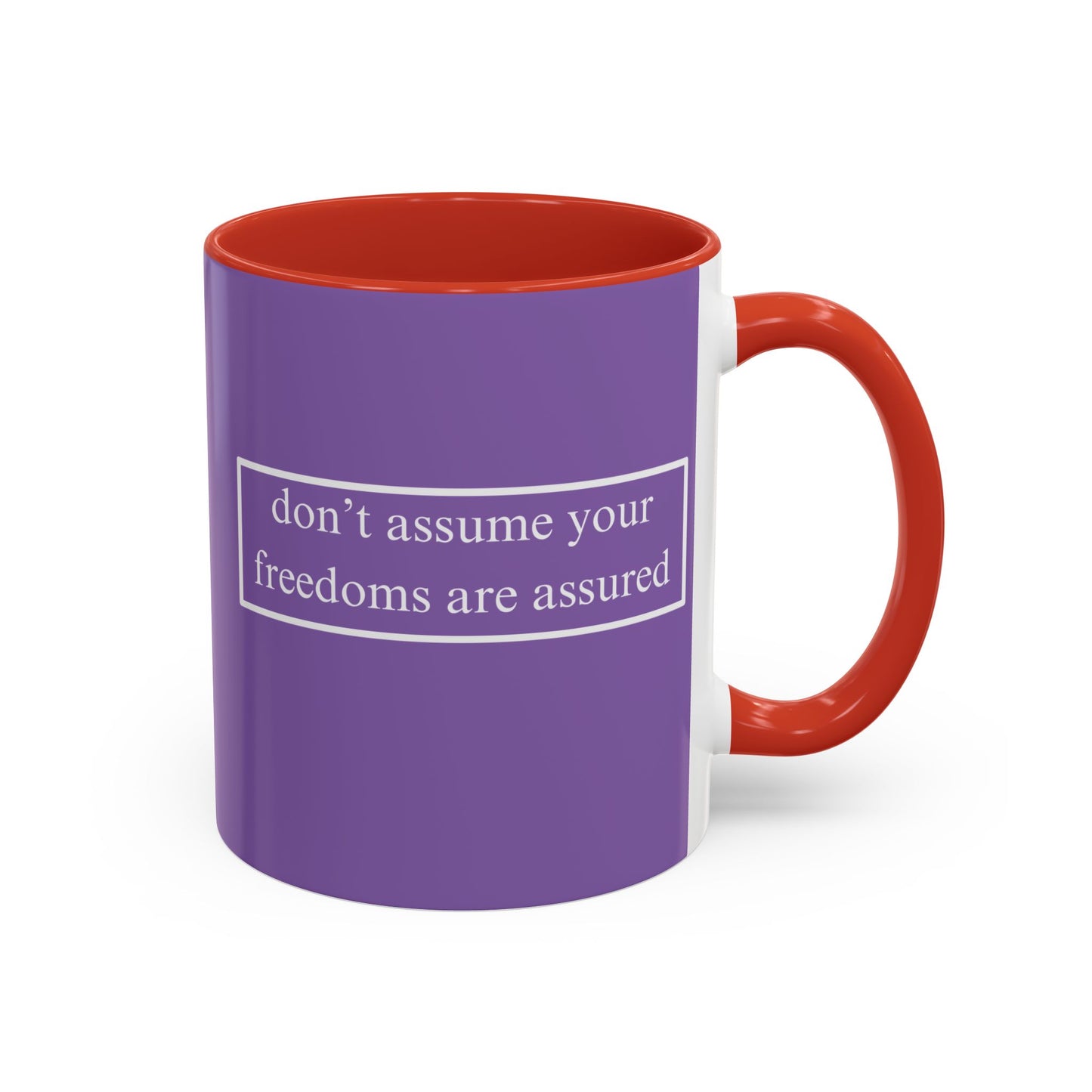 don't assume your freedoms are assured White font Light Purple Accent Mug by theGreenDragonTavern.shop