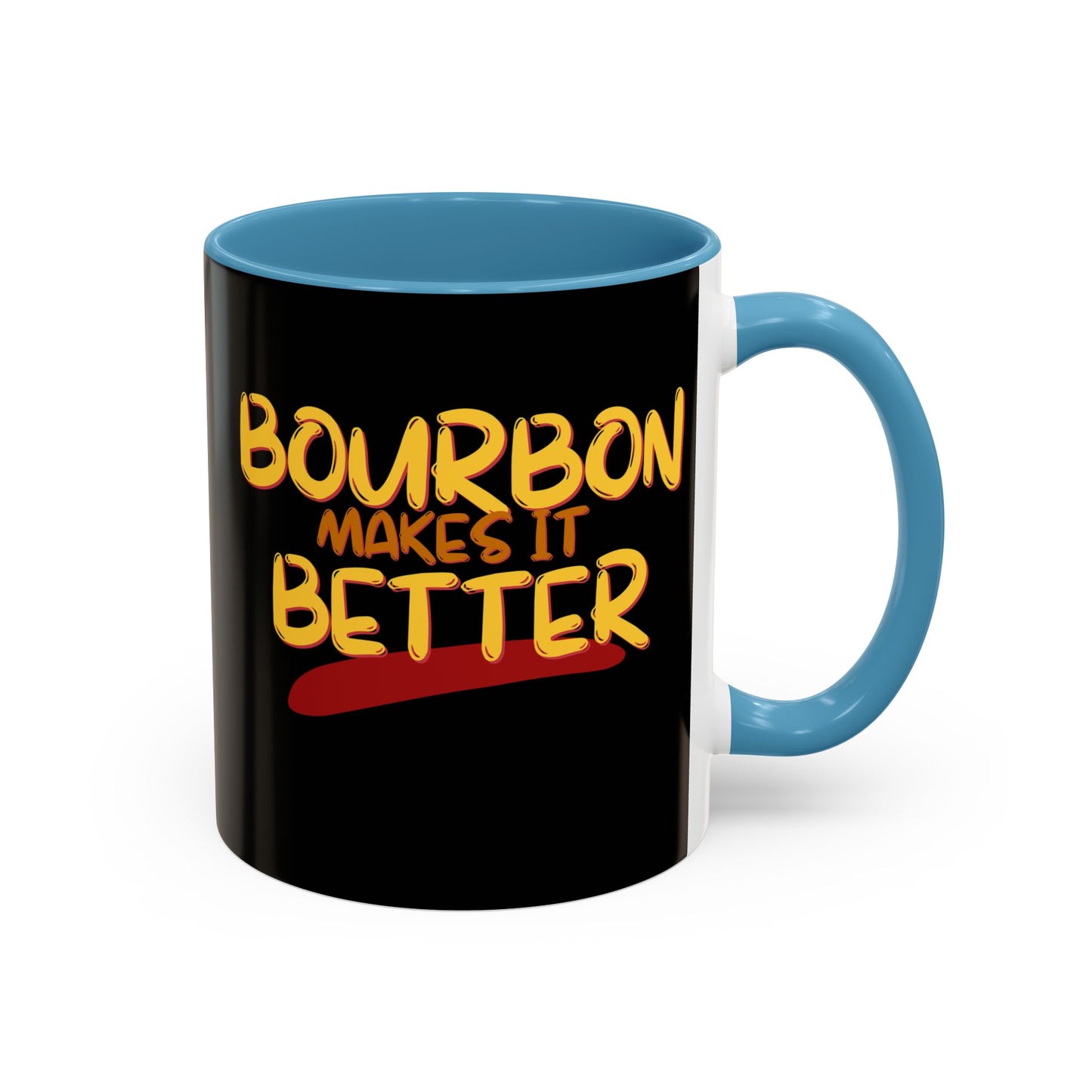 Bourbon makes it better Accent Mug by theGreenDragonTavern.shop