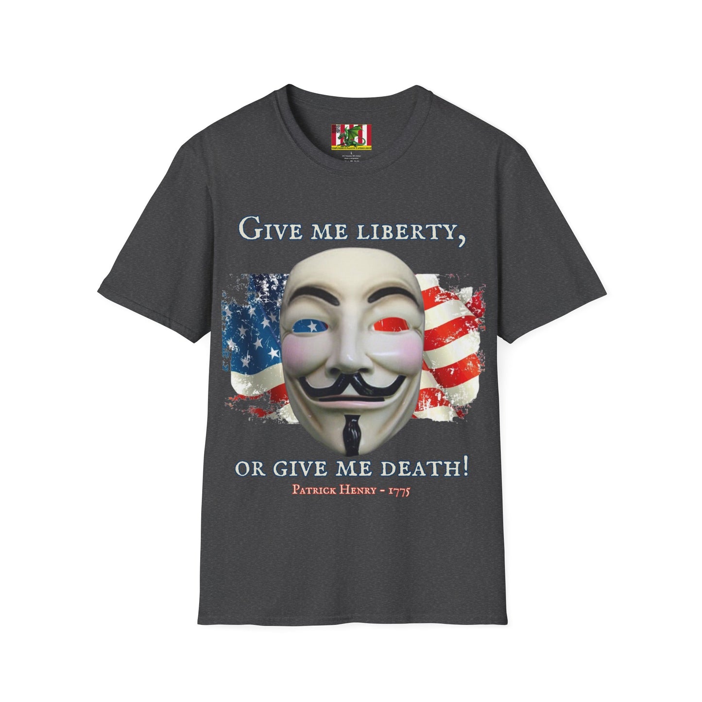 Vendetta, "Give me liberty, or give me death!" Dark colors Unisex T-Shirt by theGreenDragonTavern.shop