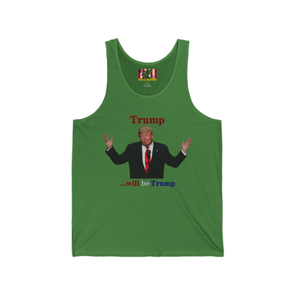 Trump...will be Trump Light colors Unisex Jersey Tank Top by theGreenDragonTavern.shop