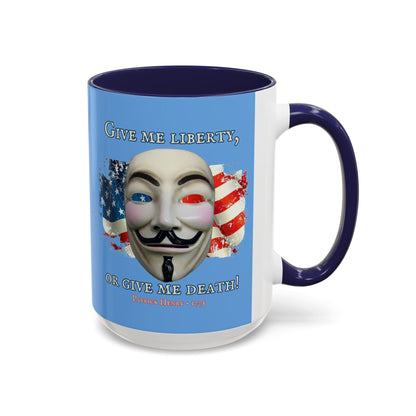 Vendetta, "Give me liberty, or give me death!" Blue Accent Mug by theGreenDragonTavern.shop