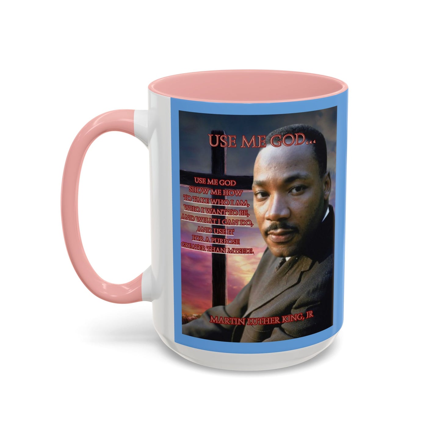 Use Me God, MLK Jr Blue Accent Mug by theGreenDragonTavern.shop