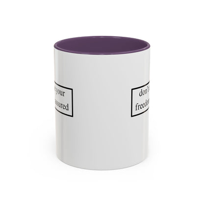 don't assume your freedoms are assured Black font White Accent Mug by theGreenDragonTavern.shop