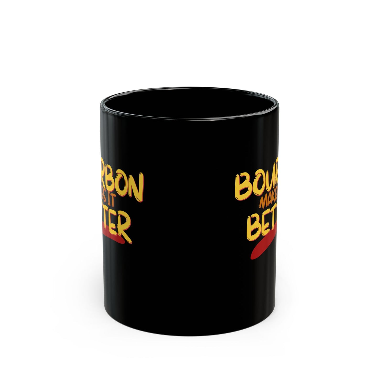 Bourbon makes it better Black Mug by theGreenDragonTavern.shop