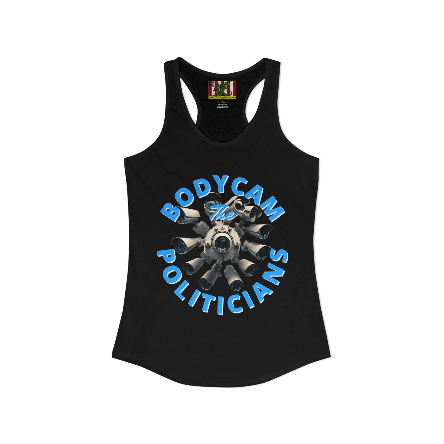 Bodycam the Politicians Cameras Women's Racerback Tank Top by theGreenDragonTavern.shop